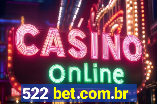 522 bet.com.br